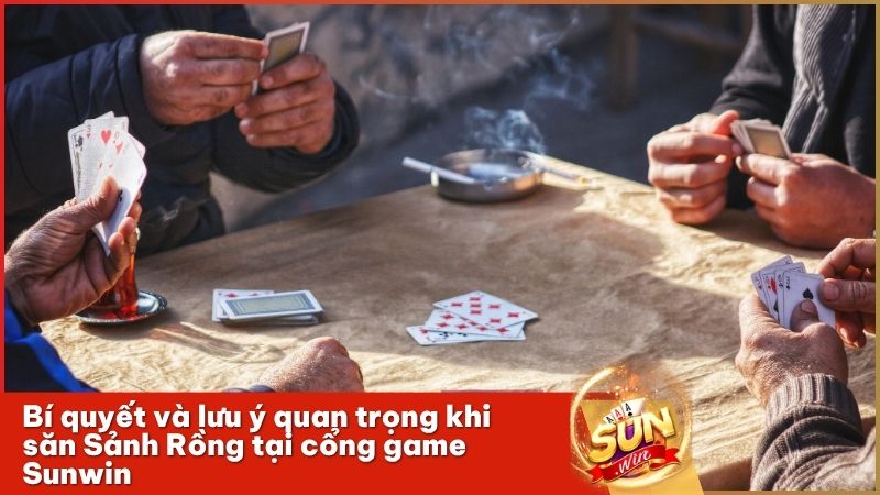 Tổng hợp những lưu ý quan trọng giúp bạn săn Sảnh Rồng tại Sunwin thành công