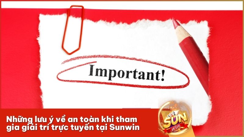 Các quy tắc bảo mật quan trọng giúp game thủ luôn an toàn khi đặt cược Sunwin